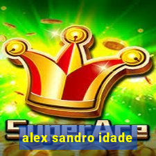 alex sandro idade